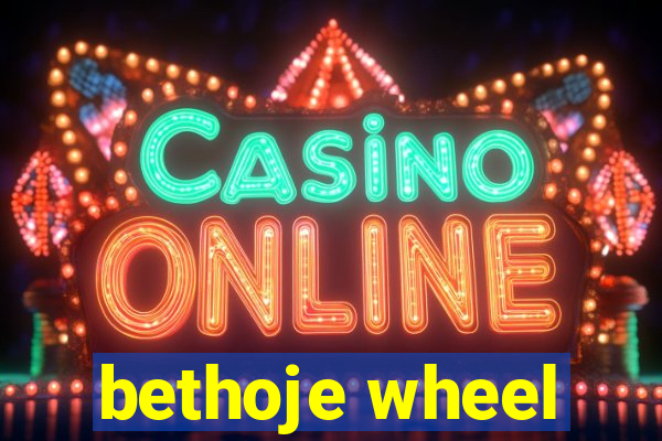 bethoje wheel